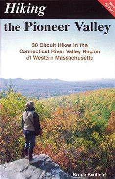 Hiking The Pioneer Valley - New Edition, Detailed Maps &amp; Directions ...