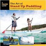 Globe Pequot Press Fg: Art Of Stand Up Paddling