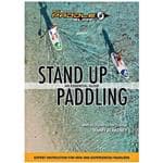 Heliconia Press Stand-Up Paddling DVD - Provides New & Developing Supers